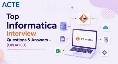 Top Informatica Interview Questions & Answers – [UPDATED] Interview Question