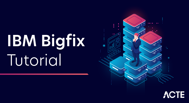 IBM Bigfix Tutorial