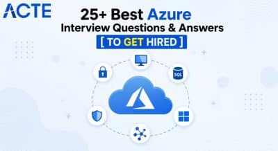 25+ Best Azure Interview Questions & Answers [ TO GET HIRED ] Interview Question