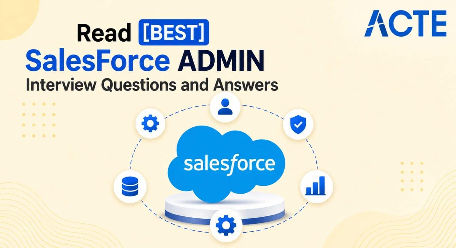 Read [BEST] SalesForce ADMIN Interview Questions and Answers Interview Question