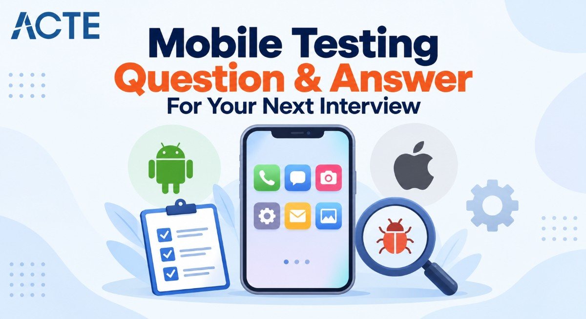 Mobile Testing Question & Answer For Your Next Interview