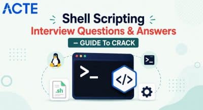Shell Scripting Interview Questions & Answers – GUIDE To CRACK Interview Question