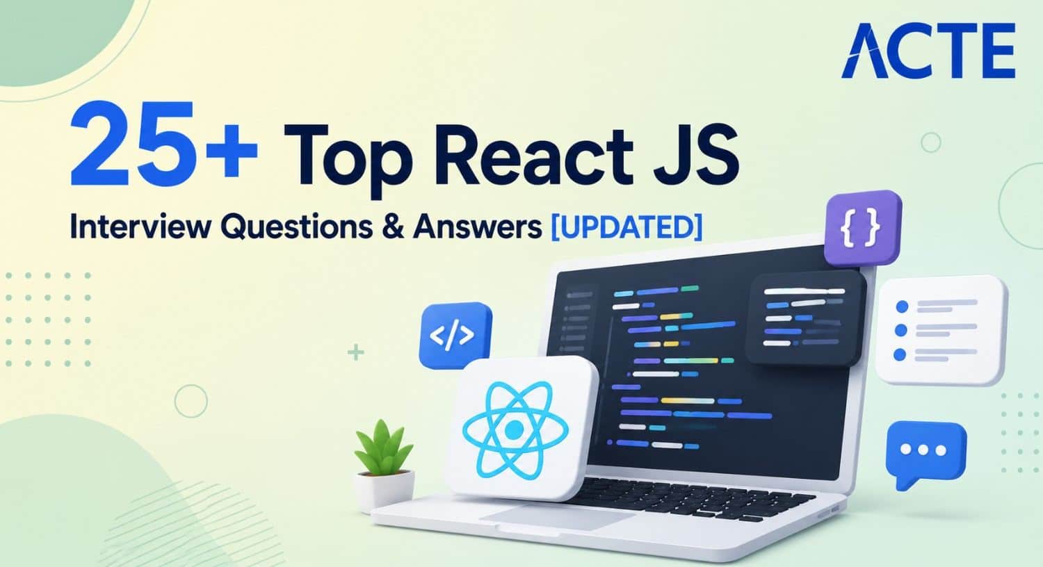 25+Top React JS Interview Questions & Answers [UPDATED] Interview Questions