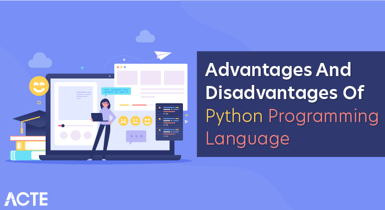 Advantages and Disadvantages of Python Programming Language