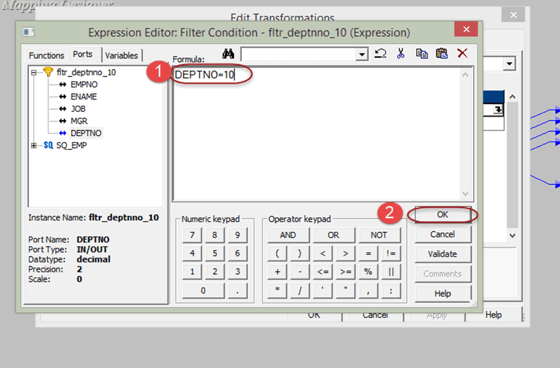 Then in the filter condition expression editor-Informatica Transformations Tutorial