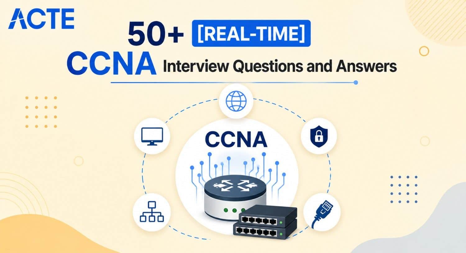 50+ [REAL-TIME] CCNA Interview Questions and Answers Interview Question