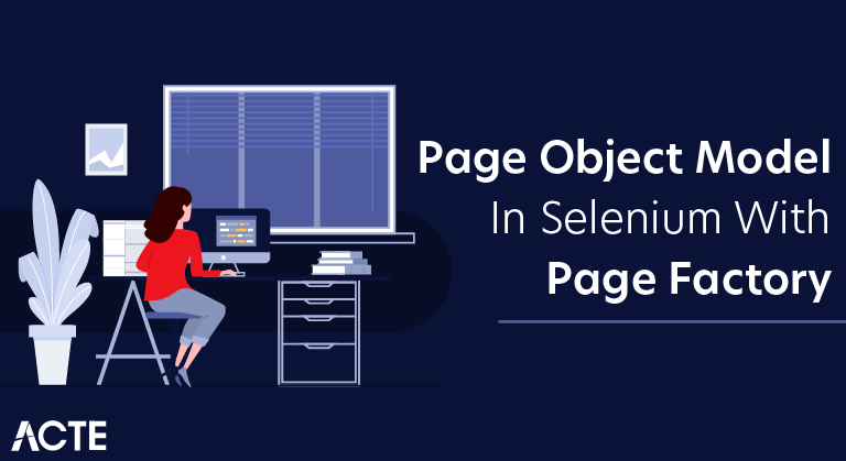 Page Object Model in Selenium With Page Factory