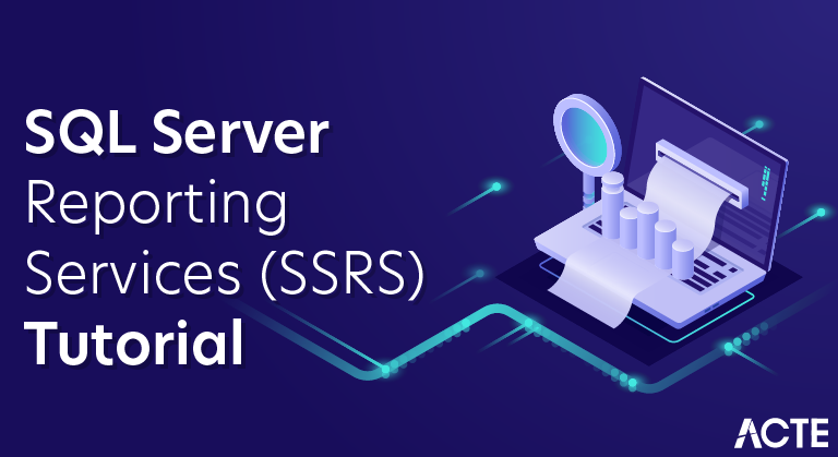 SQL Server Reporting Services (SSRS) Tutorial