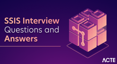 SSIS Interview Questions and Answers
