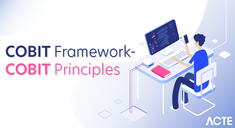 What is COBIT Framework - COBIT Principles