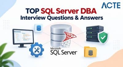 TOP SQL Server DBA Interview Questions & Answers