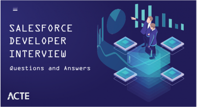 SalesForce Developer Interview Questions and Answers