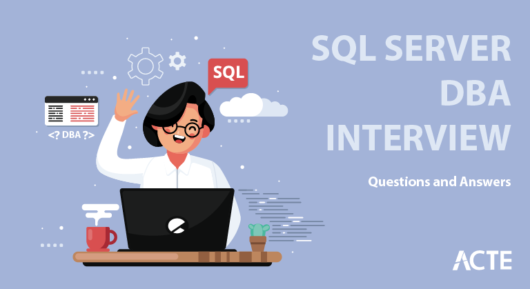 SQL Server DBA Interview Questions and Answers