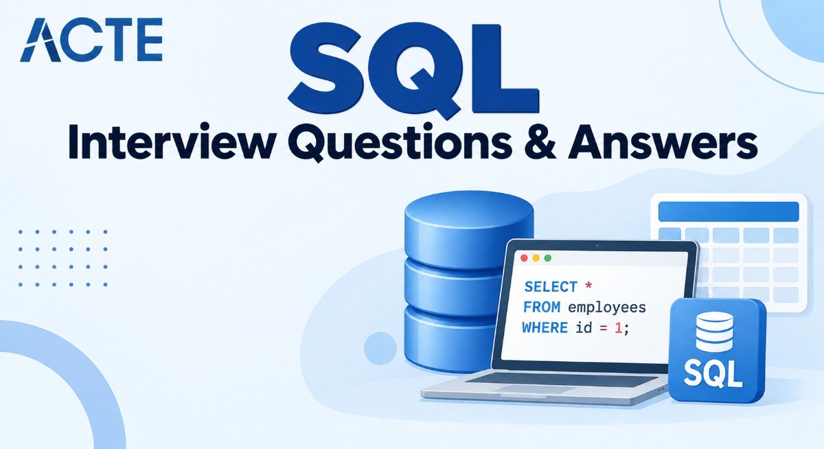 SQL Interview Questions & Answers