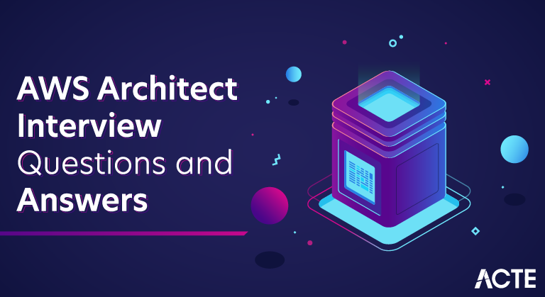 AWS Architect Interview Questions and Answers