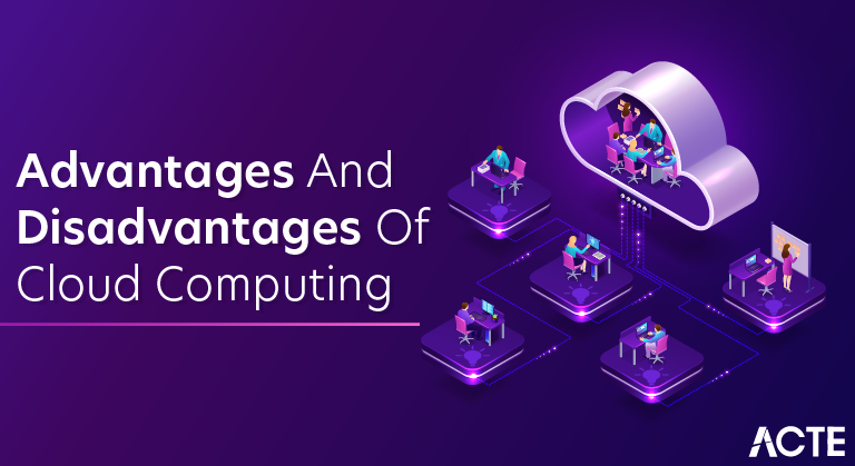 Advantages and Disadvantages of Cloud Computing