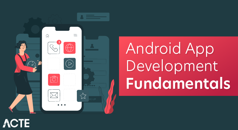 Android App Development Fundamentals