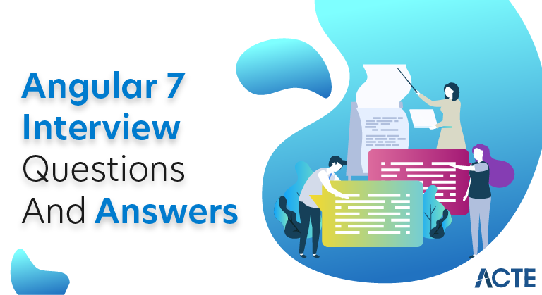 Angular 7 Interview Questions and Answers