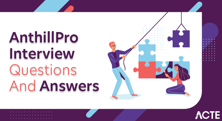 AnthillPro Interview Questions and Answers