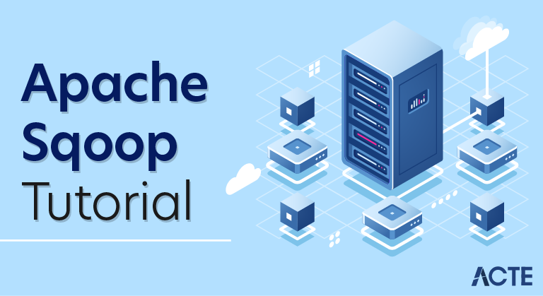 Apache Sqoop Tutorial
