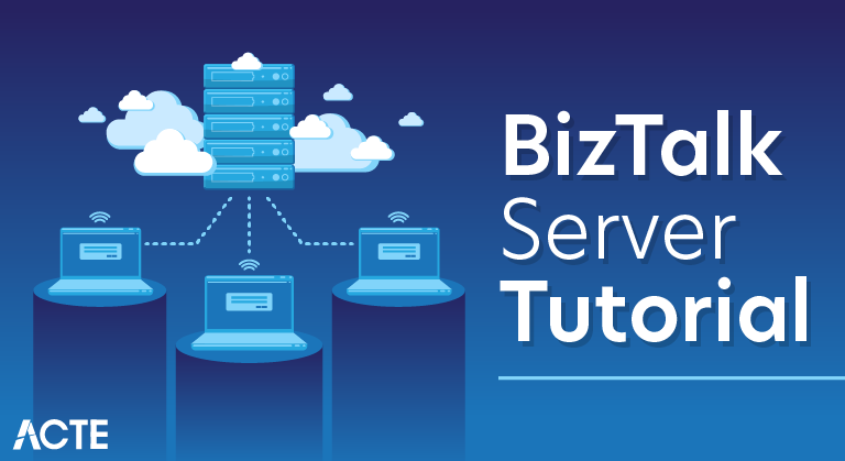 BizTalk Server Tutorial