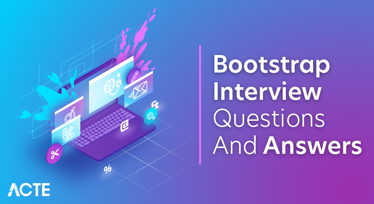 Bootstrap Interview Questions and Answers
