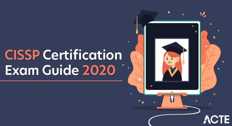 CISSP Certification Exam Guide 2020