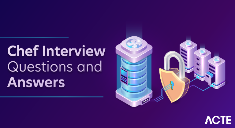 Chef Interview Questions and Answers