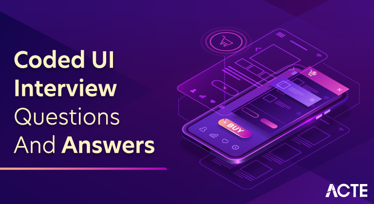 Coded UI Interview Questions and Answers