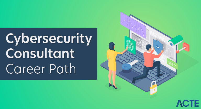 Cybersecurity Consultant Career Path