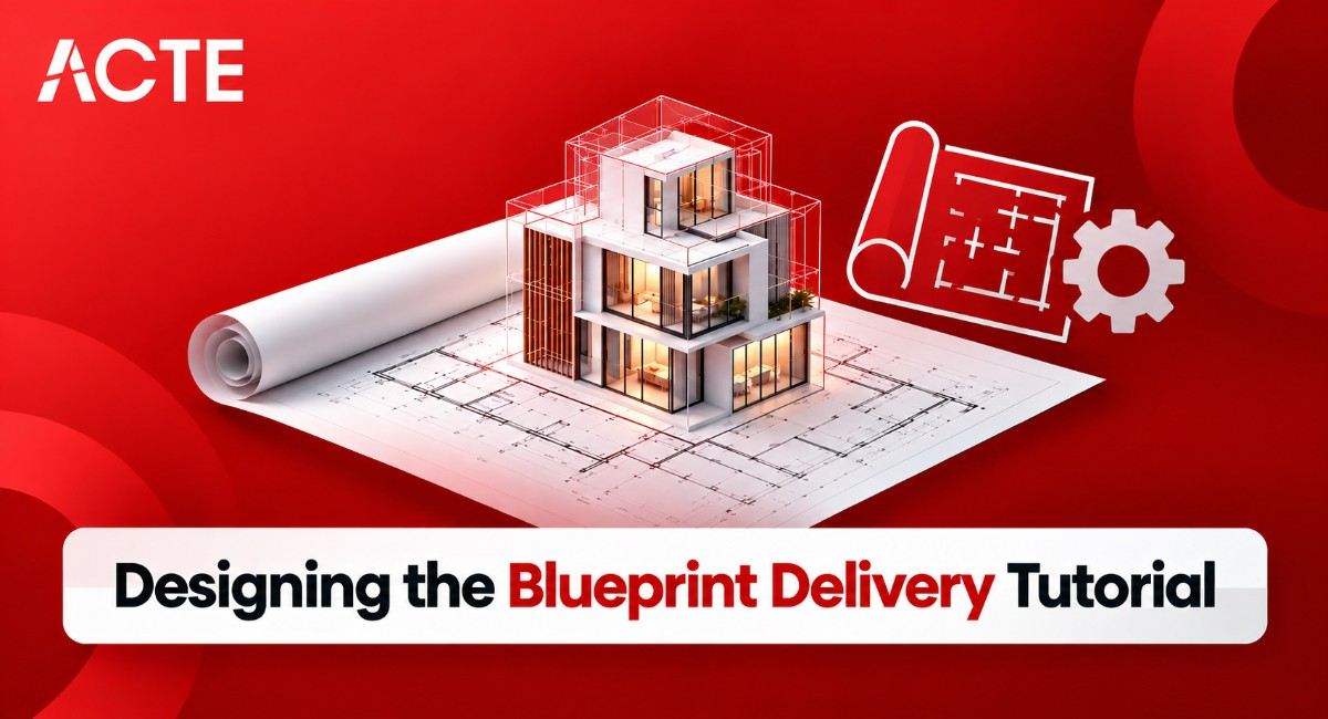 Designing the Blueprint Delivery Tutorial