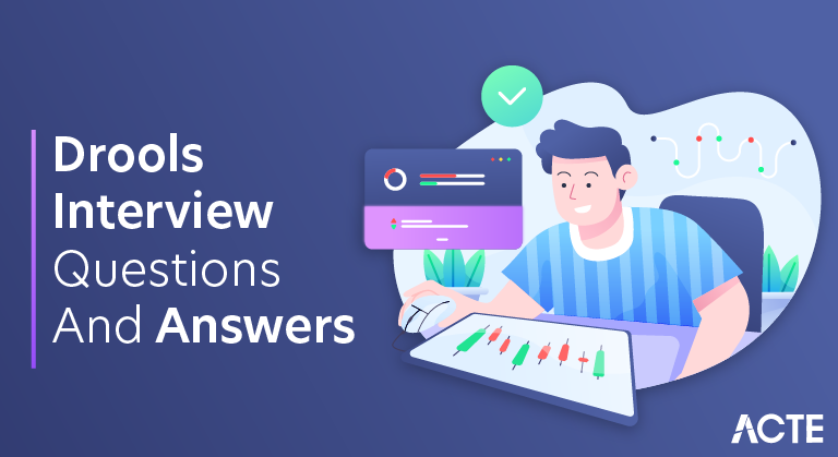 Drools Interview Questions and Answers