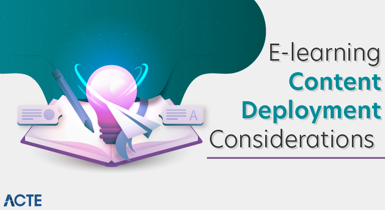 E-learning Content Deployment Considerations