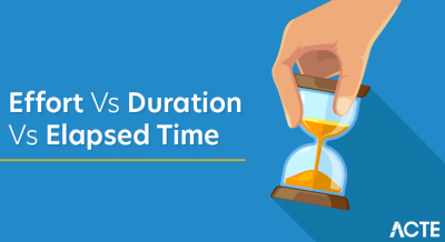 Effort Vs. Duration Vs. Elapsed Time