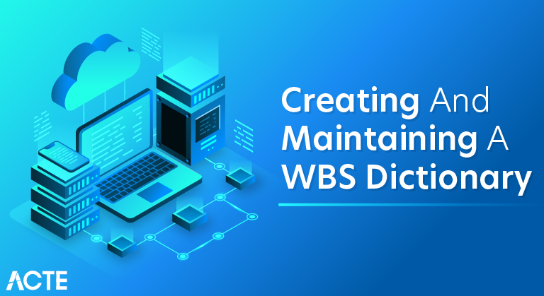 Guidelines for Creating and Maintaining a WBS Dictionary
