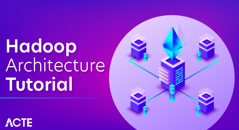 Hadoop Architecture Tutorial