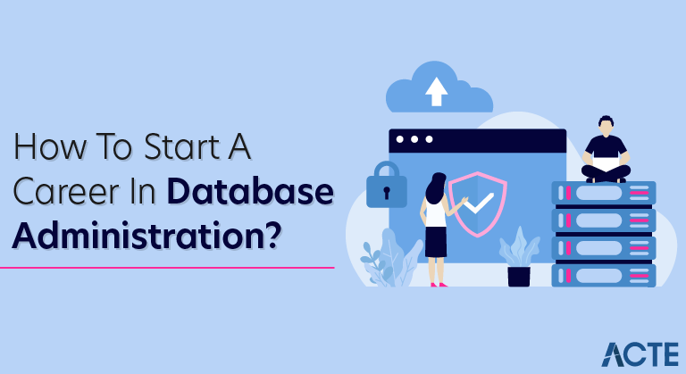 How To Start a Career in Database Administration