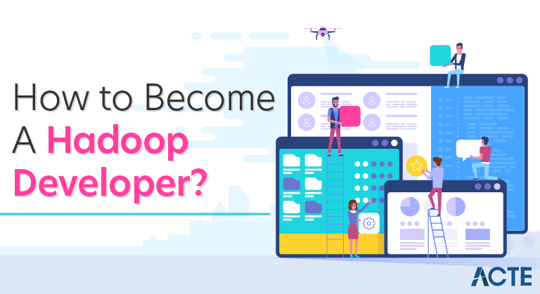 How to Become a Hadoop Developer
