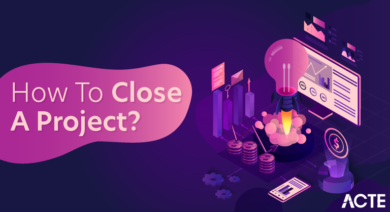 How to Close a Project