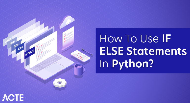 How to Use IF ELSE Statements in Python