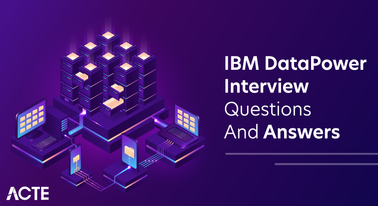 IBM DataPower Interview Questions and Answers
