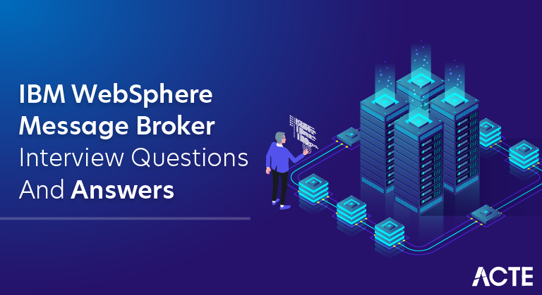 IBM WebSphere Message Broker Interview Questions and Answers