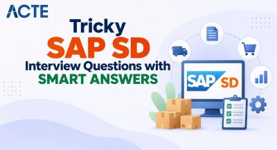 Tricky SAP SD Interview Questions with SMART ANSWERS