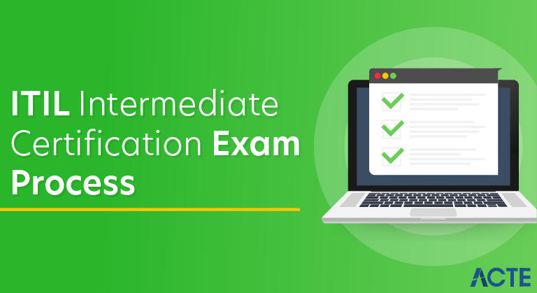 ITIL Intermediate Certification Exam Process