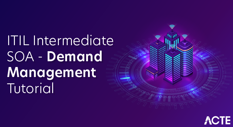 ITIL Intermediate SOA - Demand Management Tutorial