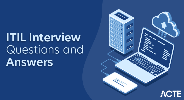 ITIL Interview Questions and Answers
