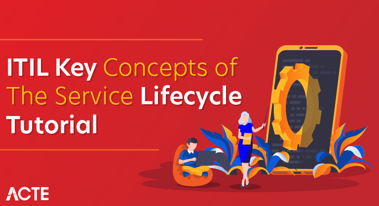 ITIL Key Concepts of the Service Lifecycle Tutorial