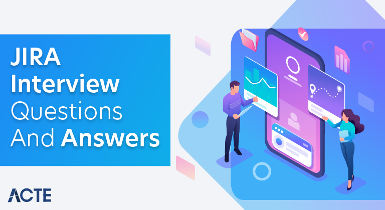 JIRA Interview Questions and Answers