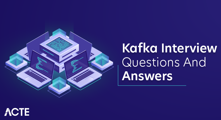 Kafka Interview Questions And Answers