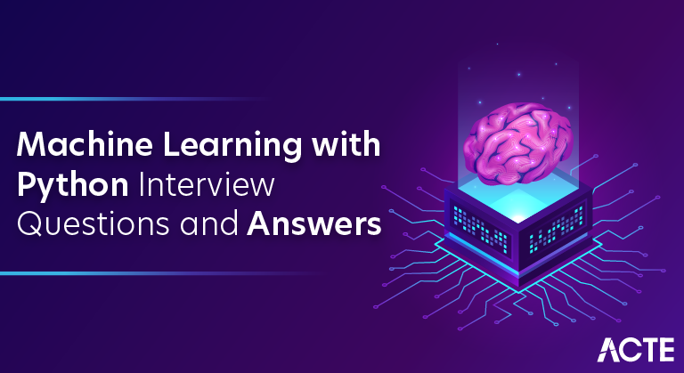 Machine Learning with Python Interview Questions and Answers